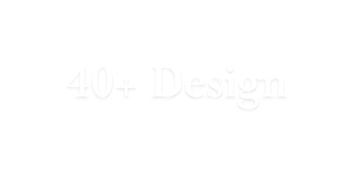 40+ Design